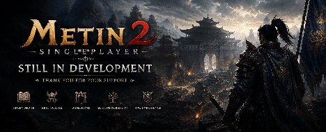 Metin2SinglePlayer - A New Way to Experience - Metin2 PvP Server Banner | Middleschool | Max Lv 99
