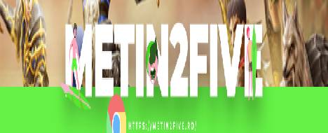 Metin2Five - Metin2 PvP Server Banner | Middleschool | Max Lv 120