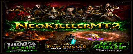 NEOKILLERMT2 , PVP BRUTAL! BEST GERMAN SERVER - Metin2 PvP Server Banner | Oldschool | Max Lv 120